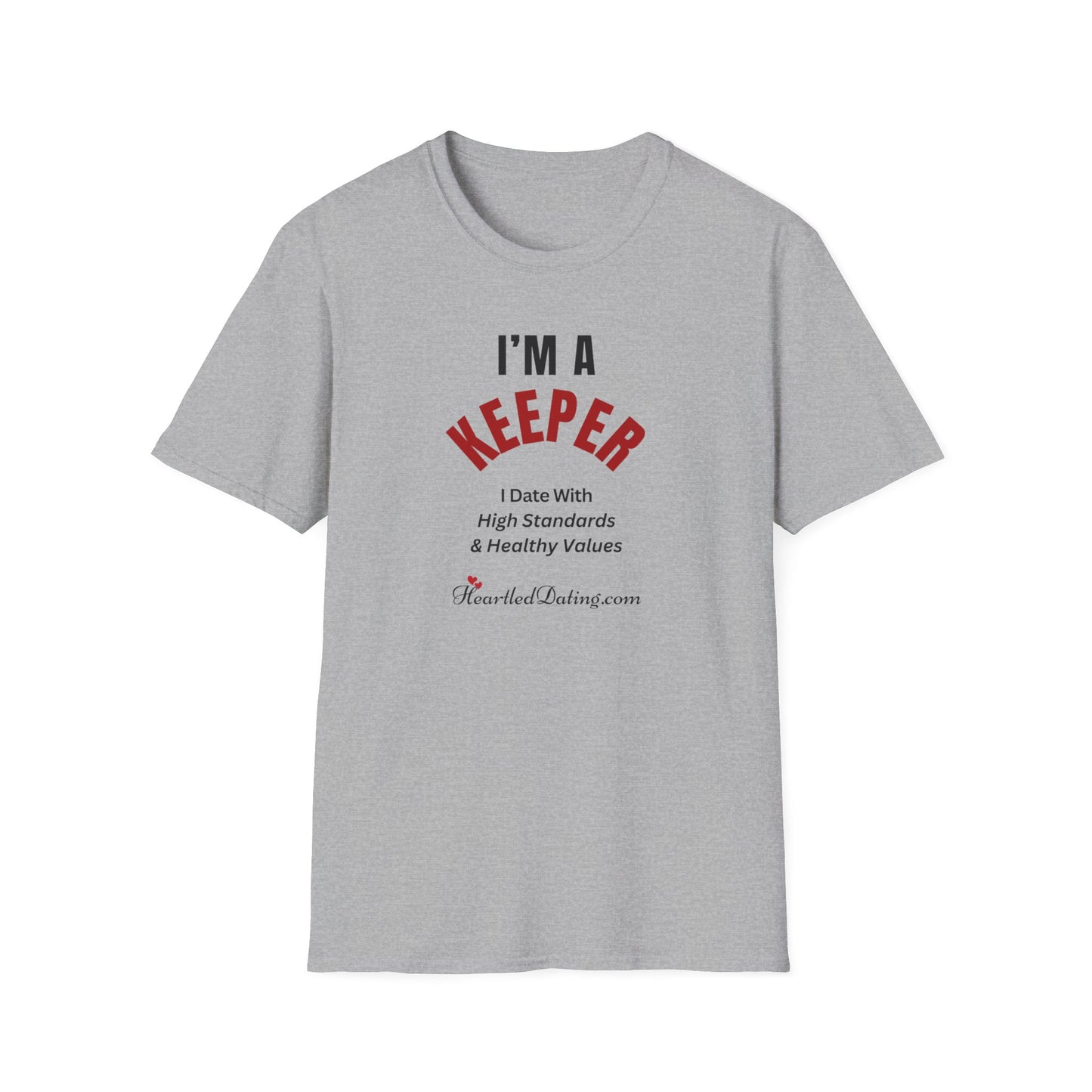 I'M A KEEPER Unisex Softstyle T-Shirt