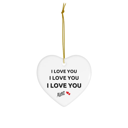 Not Only for Christmas - Ceramic Ornament - Design #2 - I LOVE YOU with KISSES & HUGS