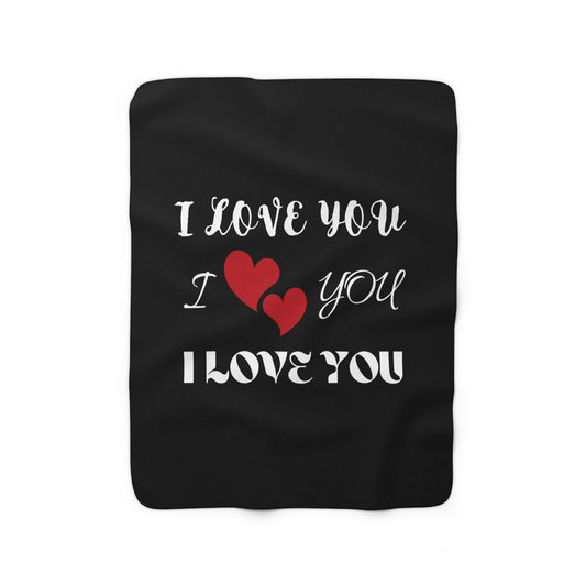 I LOVE YOU - Sherpa Fleece Blanket (50 x 60 inches) Perfect size for cuddling couples!